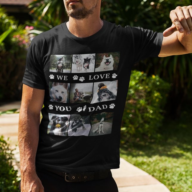 Camiseta Paws We Love You Dad 9 Collage de fotos (Subido por el creador)