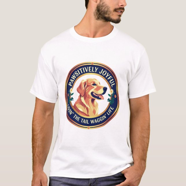 Camiseta Pawsitivamente alegre perro feliz Tee (Anverso)