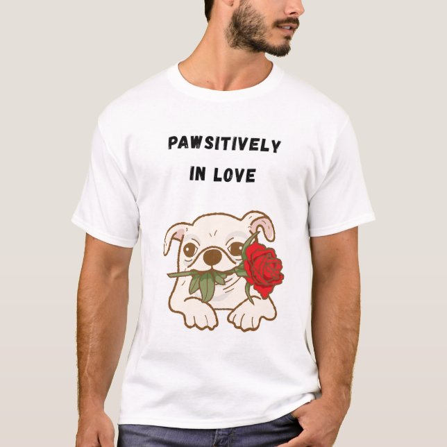 Camiseta Pawsitivamente enamorado del perro gracioso (Anverso)