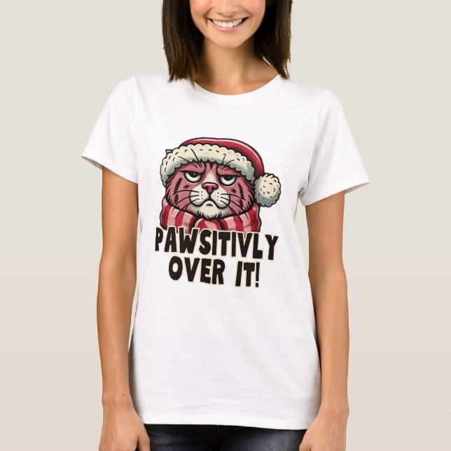Camiseta Pawsitively Over It Funny Grumpy Pink Cat Christma (Anverso)