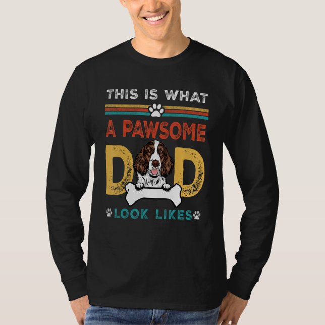 Camiseta Pawsome Dad Look Likes English Springer Spaniel Do (Anverso)