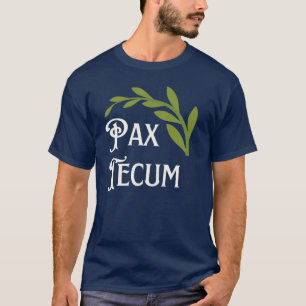 Camiseta Pax Tecum Peace Be With You