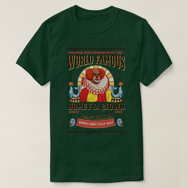 Camiseta Payaso de Homey D, famoso en el mundo desde 1990 (Diseño del anverso)