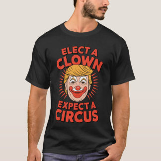 Camiseta Payaso Funnyrump Elige Un Payaso Espera Un Circo v