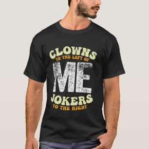 Camiseta Payasos arqueados retro a mi izquierda Jokers a la