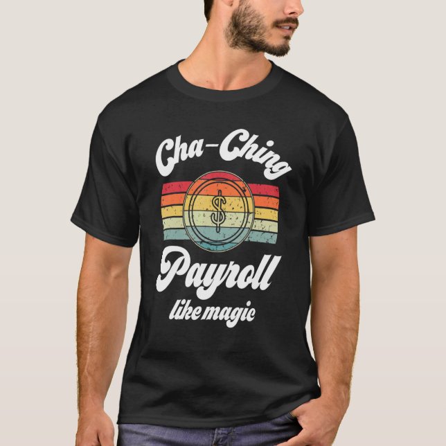 Camiseta Payroll Specialist Clerk Payroll Week Appreciation (Anverso)