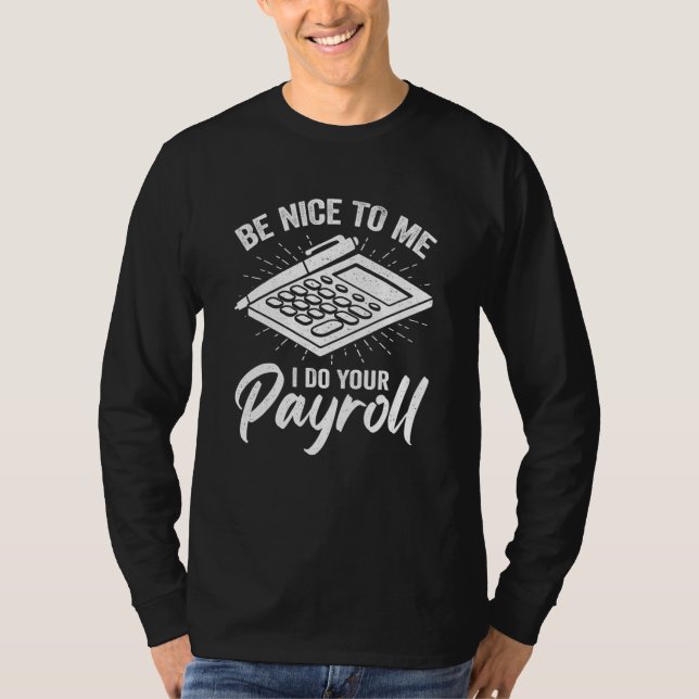 Camiseta Payroll Specialist Design for a Payroll Analyst (Anverso)
