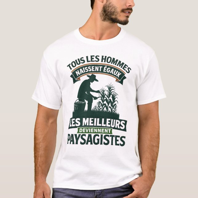 Camiseta Paysagistes Les Meilleurs Deviennent Paysagiste Ja (Anverso)