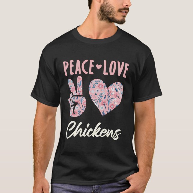 Camiseta Paz Amar a los Pollos Agricultores de Pollo Amor (Anverso)