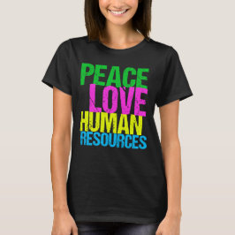 Camiseta Paz Amar los recursos humanos Mujeres