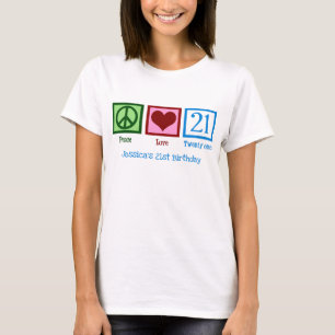 Camiseta Paz Amor 21 Personalizado educada 21 cumpleaños d