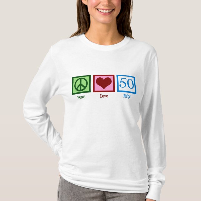 Camiseta Paz Amor 50.º Fiesta de cumpleaños (Anverso)