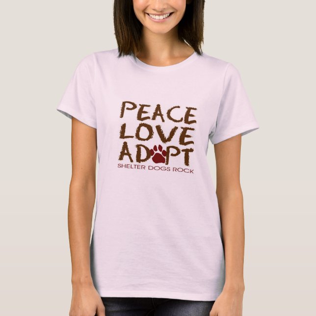 Camiseta Paz, amor, adopción...¡Refugio de perros! (Anverso)