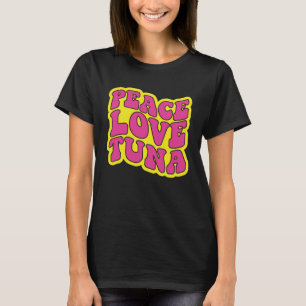 Camiseta Paz Amor Atún Pesca