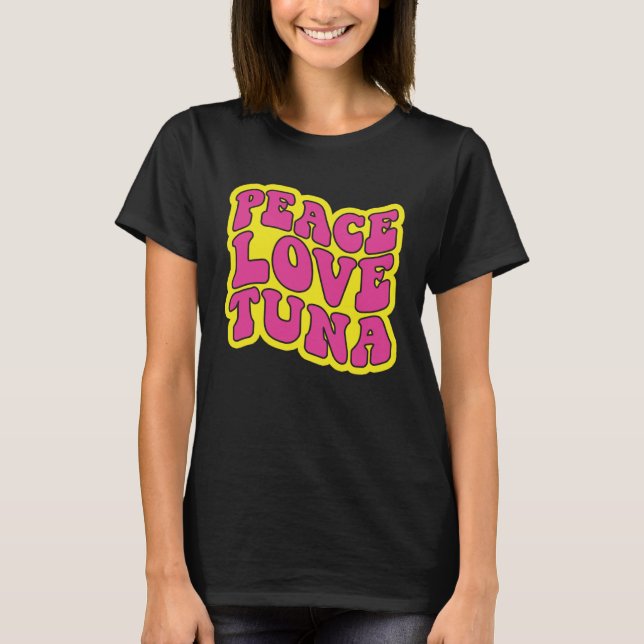 Camiseta Paz Amor Atún Pesca (Anverso)