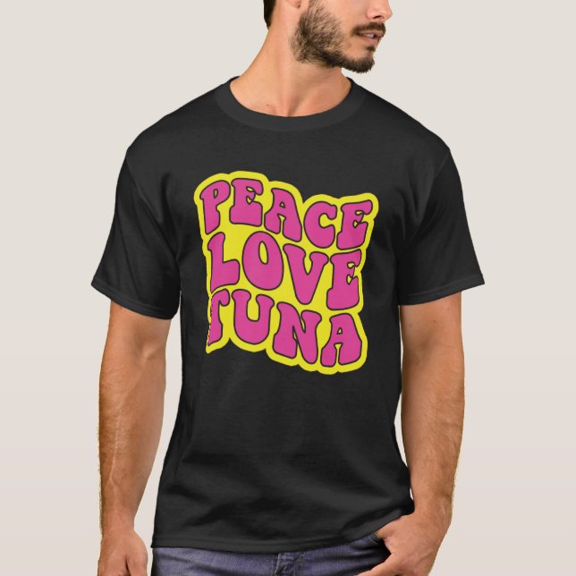 Camiseta Paz Amor Atún Pesca (Anverso)