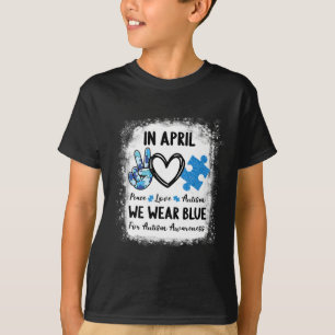 Camiseta Paz Amor Autismo En Abril Nosotros Llevamos Azul P