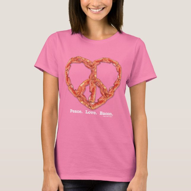 Camiseta Paz. Amor. Bacon. (Anverso)