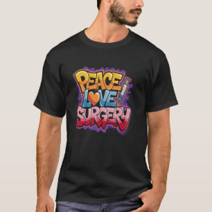 Camiseta Paz Amor Cirugía, Enfermera de UCI Quirúrgica Enfe
