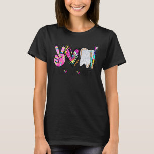 Camiseta Paz Amor Dental Teeth Toothcel Dentist Life