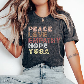 Camiseta Paz Amor Empatía Esperanza Camisas de Yoga, Motiva