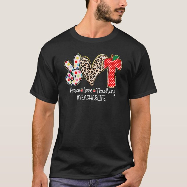 Camiseta Paz Amor Enseñando La Vida De Los Docentes De Nuev (Anverso)
