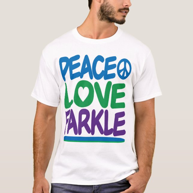 Camiseta Paz, amor, Farkle (Anverso)