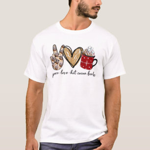 Camiseta Paz Amor Hot Cocoa Bombas Feliz Navidad