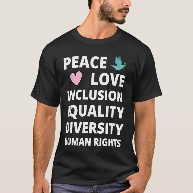 Camiseta Paz Amor Inclusión Igualdad Diversidad Derechos Hu (Anverso)