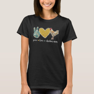 Camiseta Paz Amor Pollo Mamá Pollo Propietario de Pollo Far