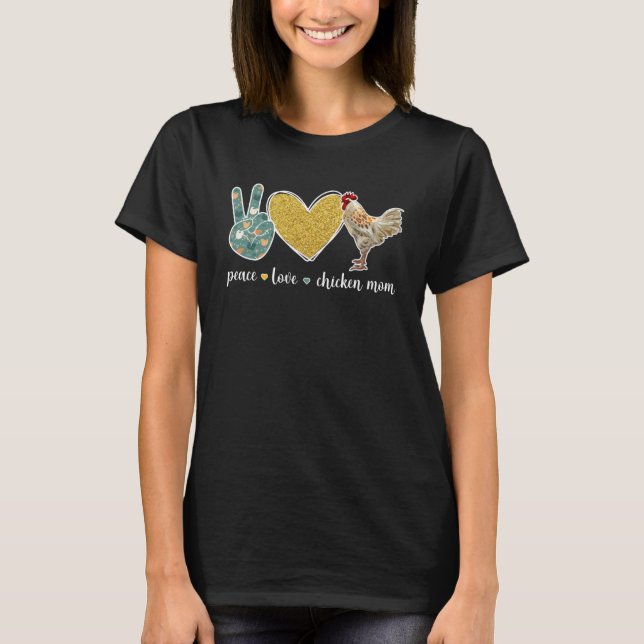 Camiseta Paz Amor Pollo Mamá Pollo Propietario de Pollo Far (Anverso)