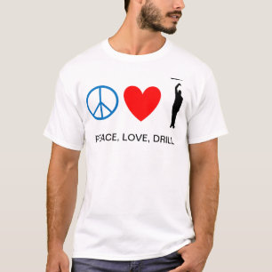 Camiseta Paz, amor, taladro