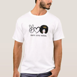 Camiseta Paz Amor Tauro Reina Zodiac Afro Hair Crown Bir