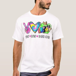 Camiseta Paz Amor Tercer Grado Tye Feliz Primer Día De