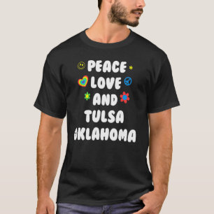 Camiseta Paz Amor Tulsa Oklahoma Patriotismo Ok Patriotismo