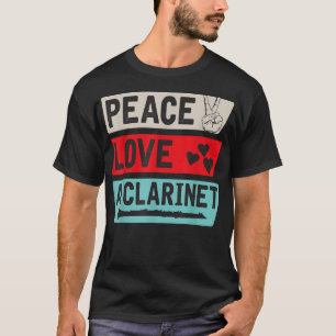 Camiseta Paz Amor Un Instrumento Musical Clarinet A Clarine