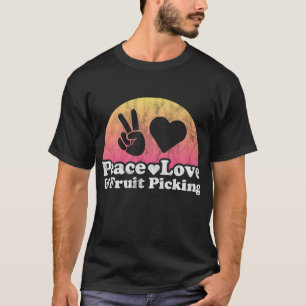 Camiseta Paz, amor y cosecha de frutas