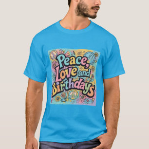 Camiseta Paz Amor y Cumpleaños Groovy