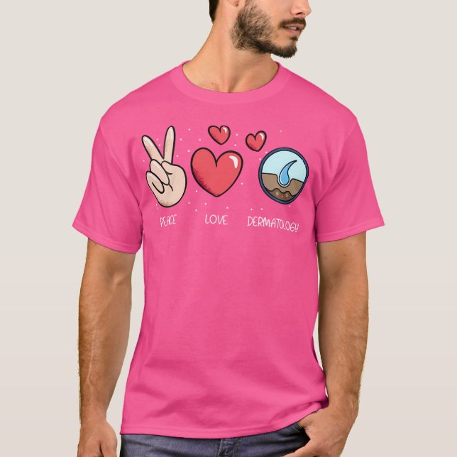 Camiseta Paz Amor Y Dermatología Médica De Piel Dermatológi (Anverso)