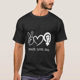 Camiseta Paz Amor Y Era Sí Ahora Igualdad De Derechos Con F