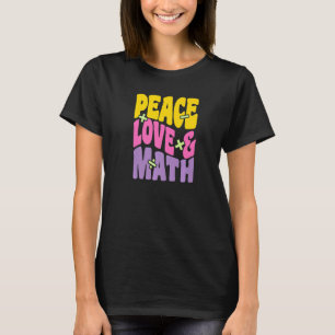 Camiseta Paz Amor Y Matemáticas Vintage Groovy Retro Math
