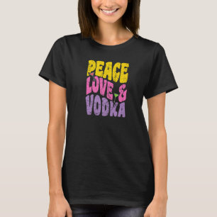 Camiseta Paz Amor Y Vodka Vintage Groovy Retro Vodka