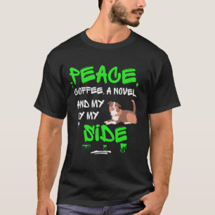 Camiseta PAZ, café, una novela y mi perro a mi lado