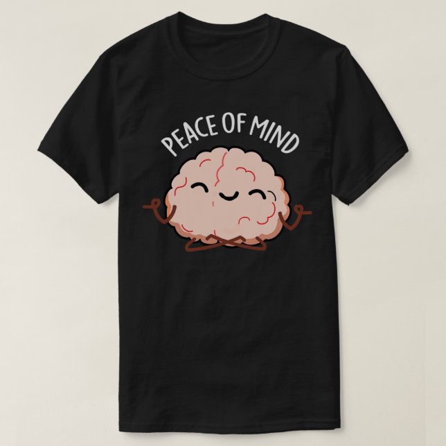 Camiseta Paz De La Mente Divertida Meditación Cerebral Pun (Diseño del anverso)