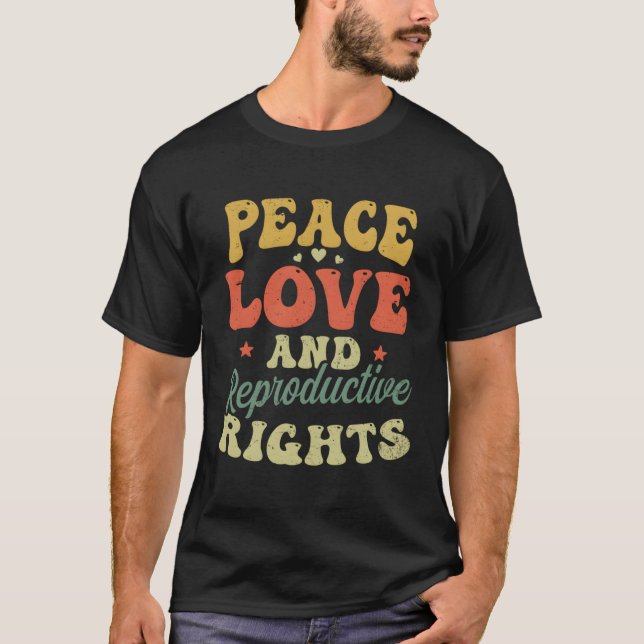 Camiseta Paz Derechos Reproductivos Amor Roe V Wade Pro Cho (Anverso)