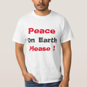 Camiseta "Paz en la Tierra, por favor"