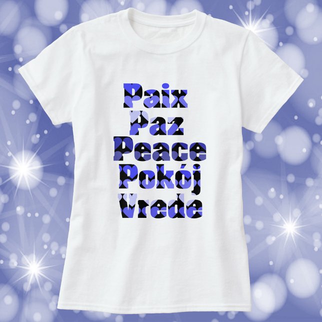 Camiseta Paz en muchos idiomas Corazones Azules (A tshirt that says peace in English, French, Spanish, Polish and Swedish in shades of blue.)