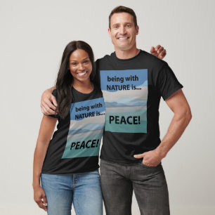 Camiseta Paz Estar Con La Naturaleza Es Paz