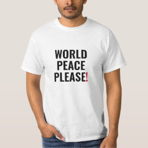 Camiseta Paz mundial por favor blanco negro rojo no protest