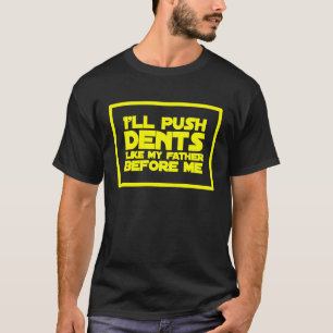 Camiseta PDR. Voy a empujar las tiendas como mi padre